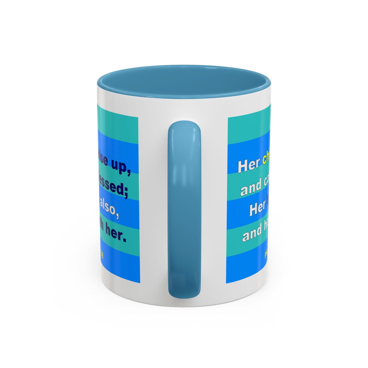 PROVERBS 31:28 - Accent Coffee Mug (11oz)