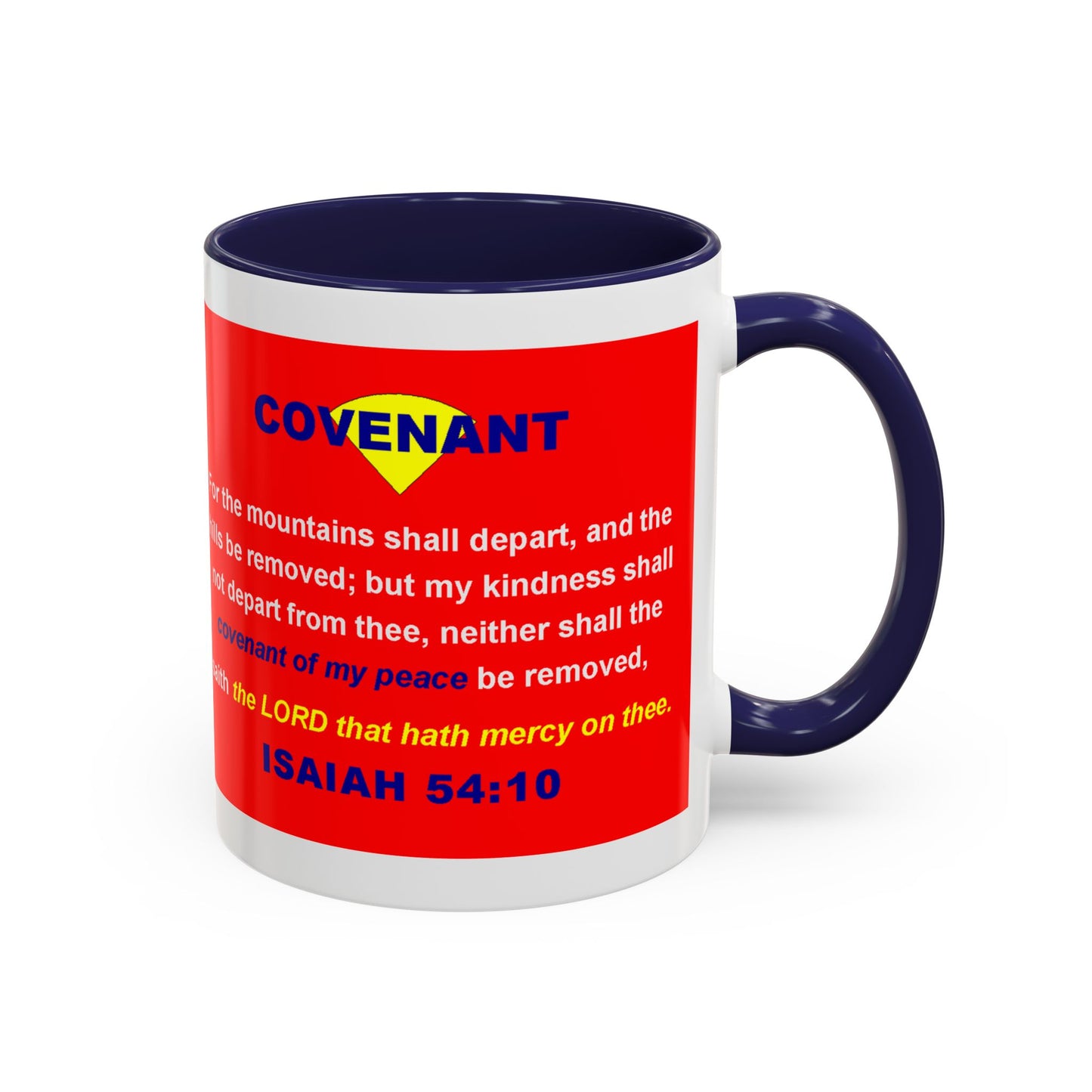 The ISAIAH 54:10 - Accent Coffee Mug (11oz)