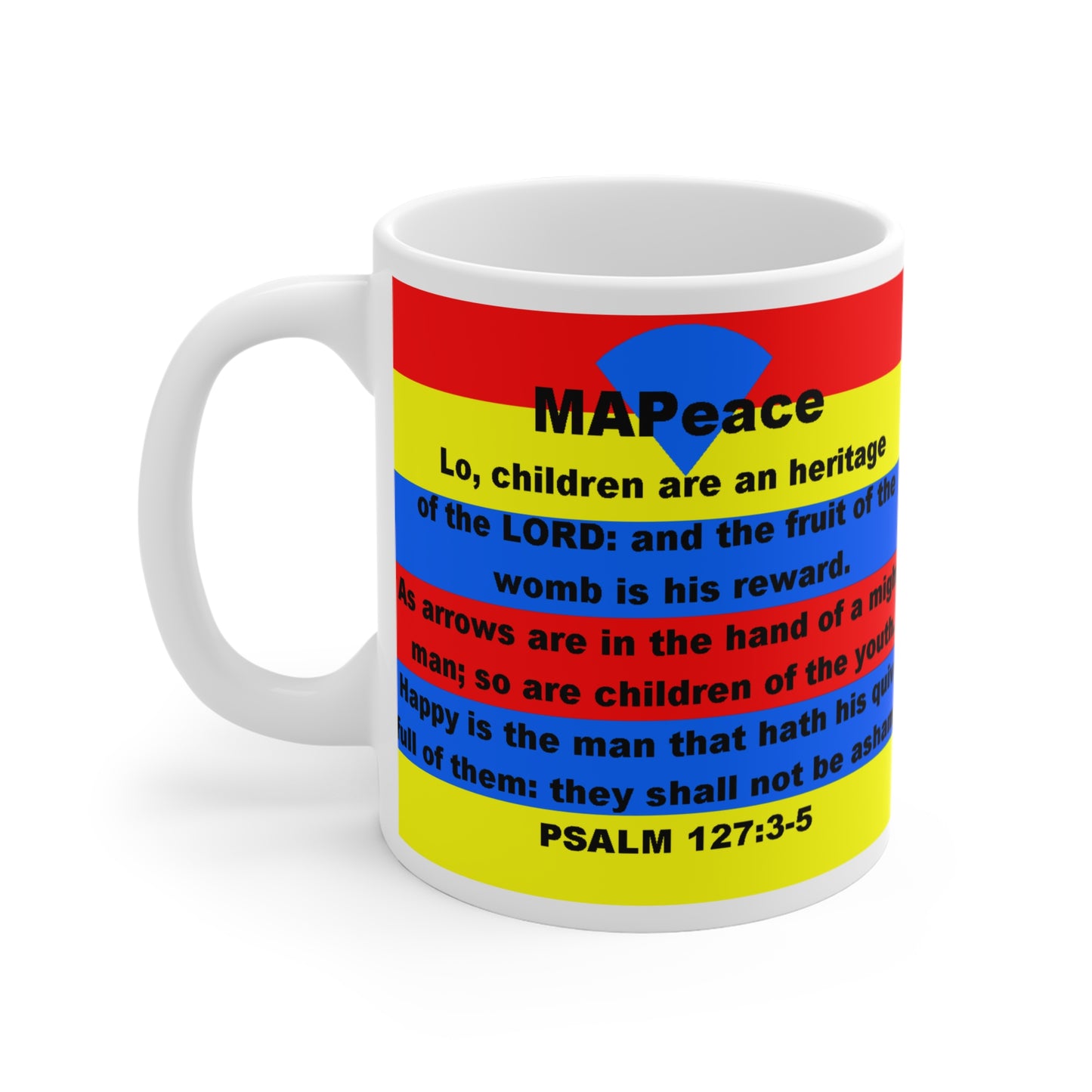 The PSALM 127:3-5 Mug 11oz