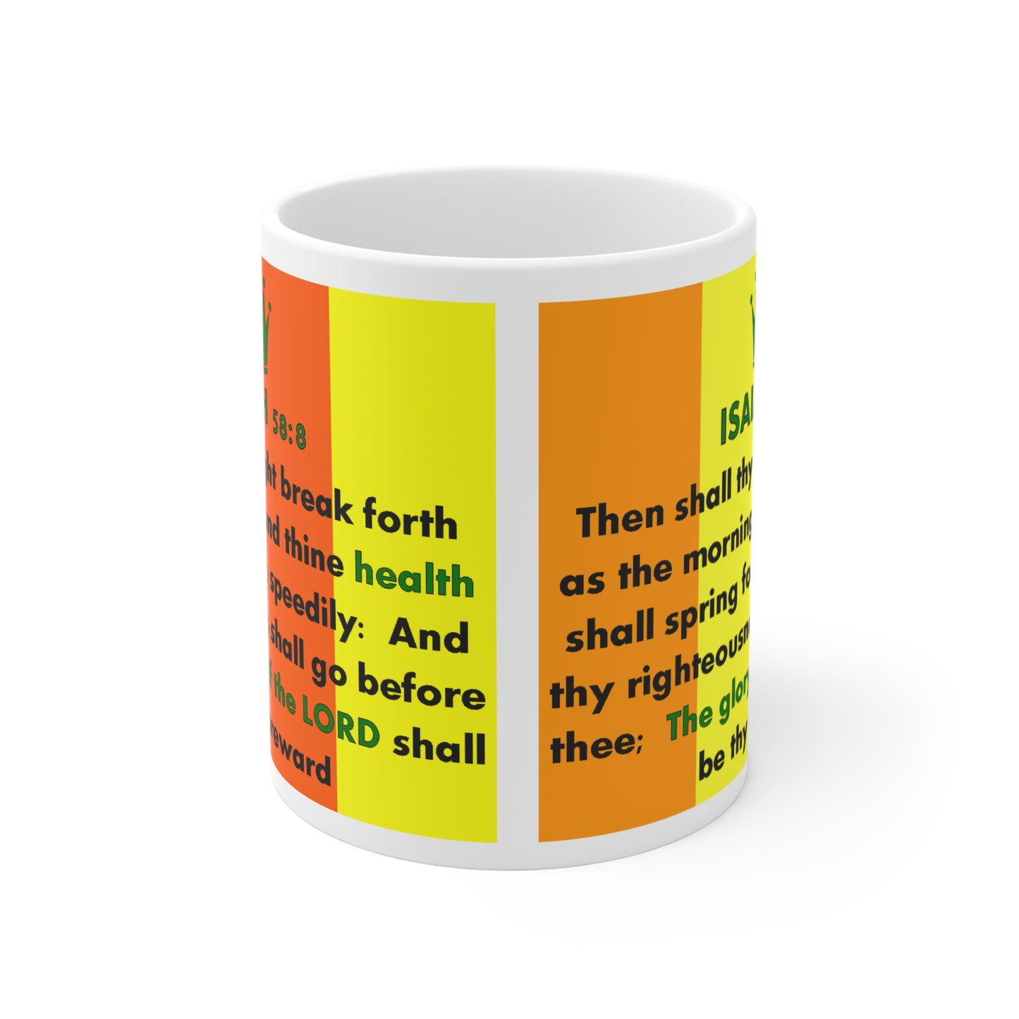 The ISAIAH 58:8 Mug 11oz