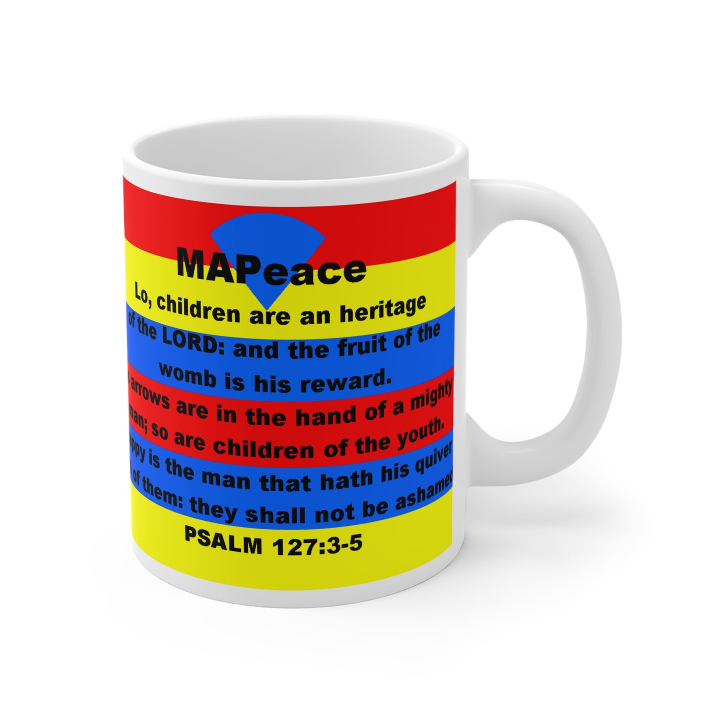 The PSALM 127:3-5 Mug 11oz