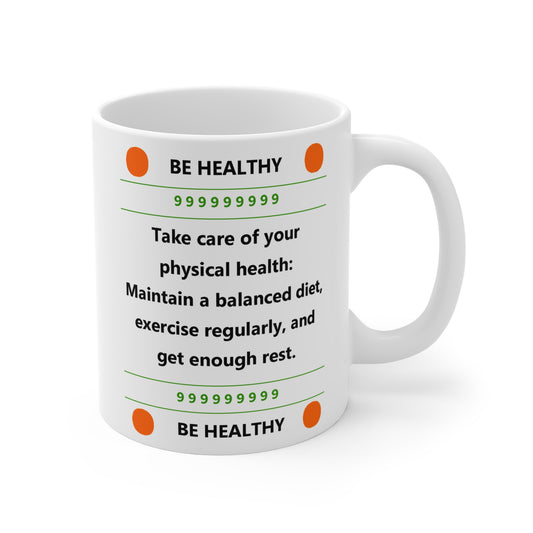 9 - BE HEALTHY - The Achievers Universe Drinking Mug 11oz