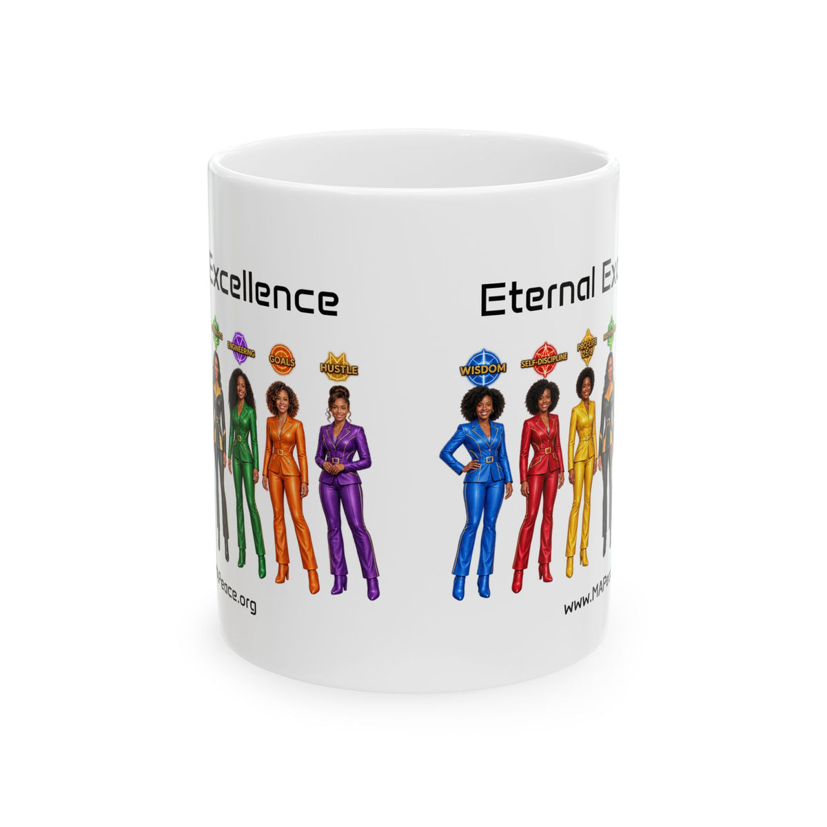 Eternal Excellence Ceramic Mug — Colorful Empowered Women Design (11oz, 15oz)