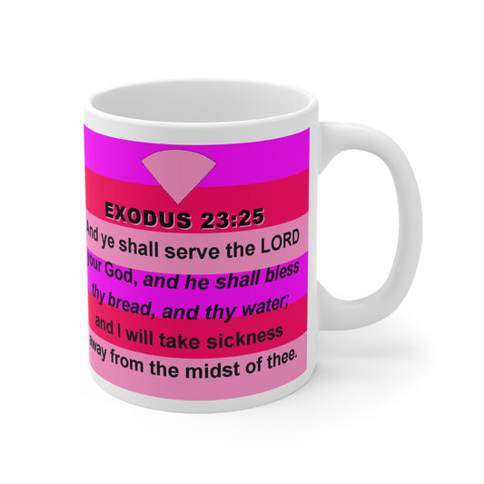 The Exodus 23:25 Mug - 11oz