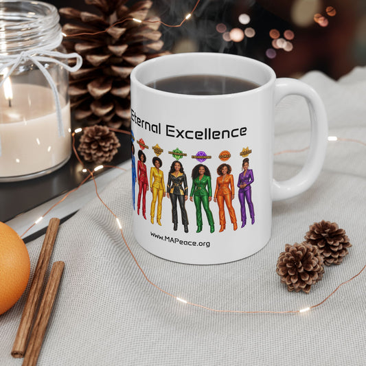 Eternal Excellence Ceramic Mug — Colorful Empowered Women Design (11oz, 15oz)