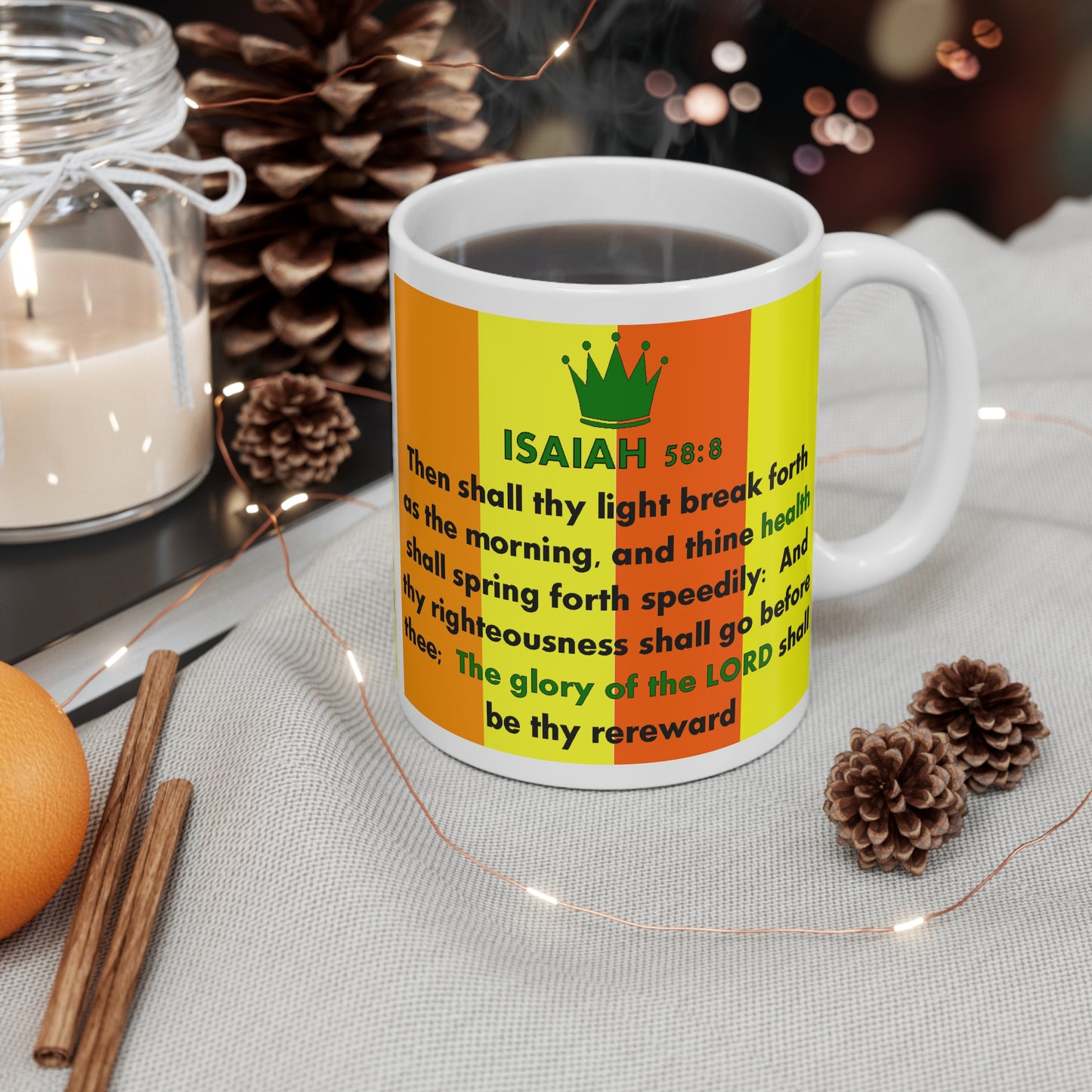 The ISAIAH 58:8 Mug 11oz