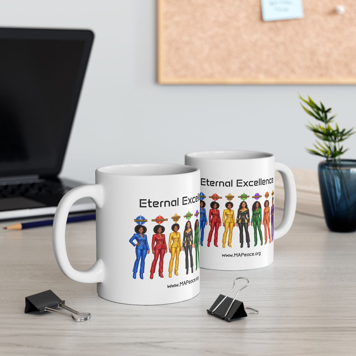 Eternal Excellence Ceramic Mug — Colorful Empowered Women Design (11oz, 15oz)