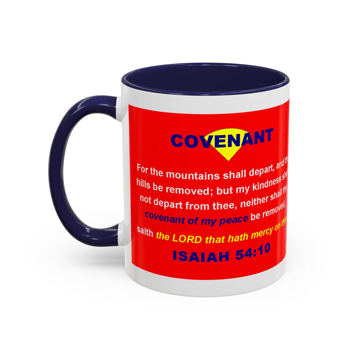 The ISAIAH 54:10 - Accent Coffee Mug (11oz)