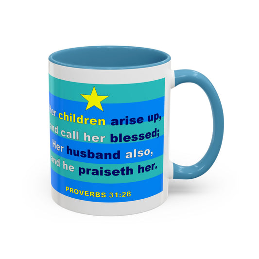 PROVERBS 31:28 - Accent Coffee Mug (11oz)