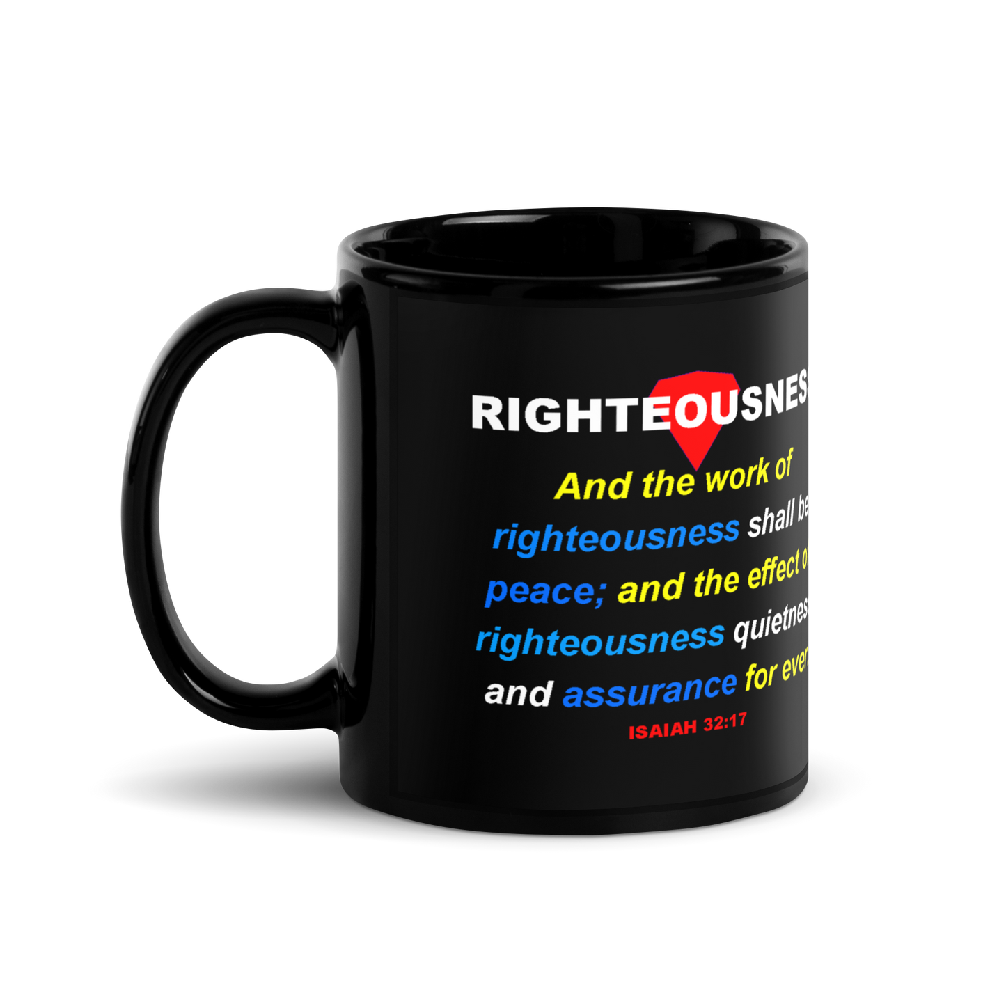 RIGHTEOUSNESS - Black Glossy Mug