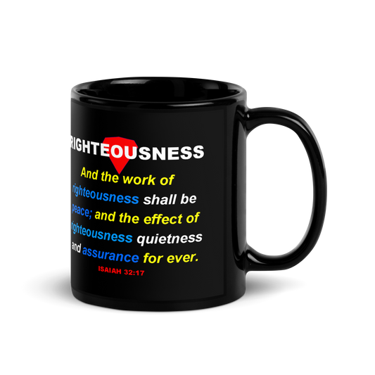 RIGHTEOUSNESS - Black Glossy Mug